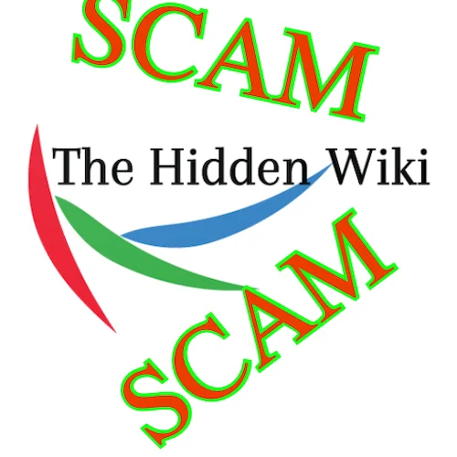 The Hidden Wiki is a Scam!