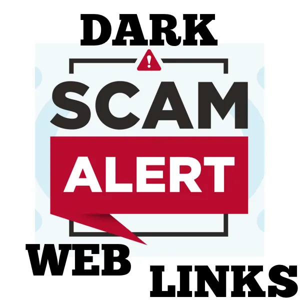 Dark Web Links Scam Alert